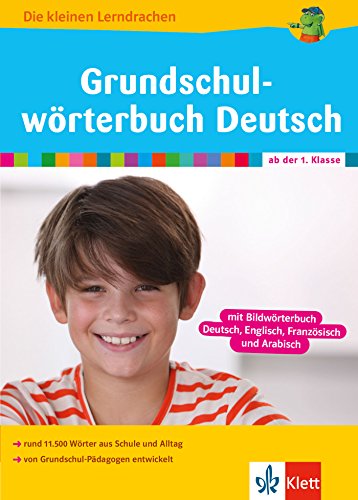Klett Die kleinen Lerndrachen Grundschulwörterbuch Deutsch: ab der 1. Klasse